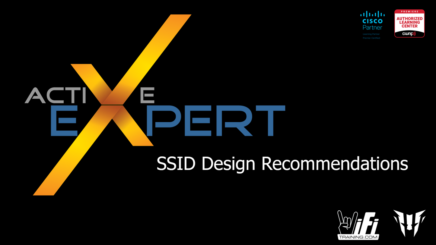 SSID Design Recommendations by Active Expert - LIVE Session
