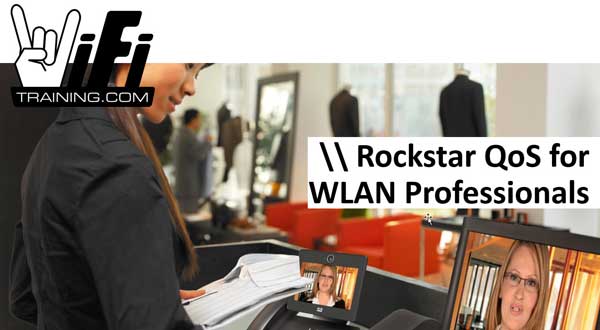 Rockstar QoS for WLAN Professionals is an all original course from WiFi Training.