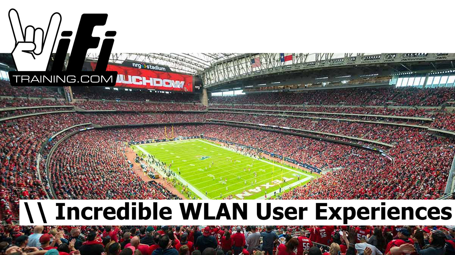 Incredible WLAN User Experiences